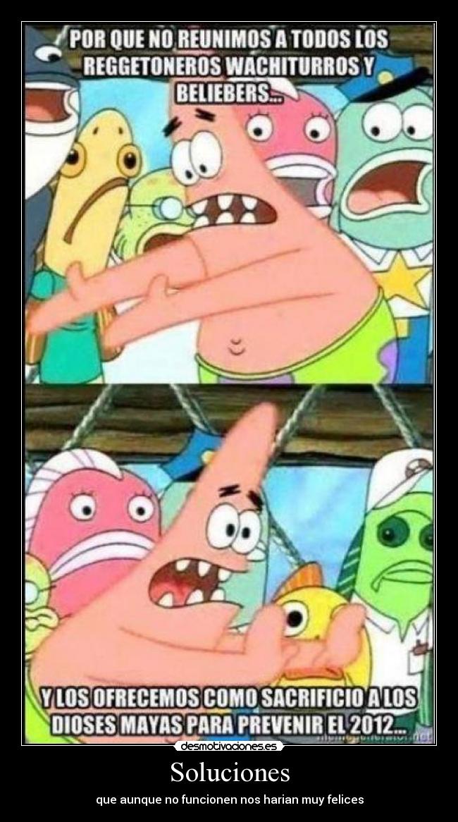 carteles cartel comico sarcastico que utilizando las predicciones mayas soluciones otros problemas desmotivaciones