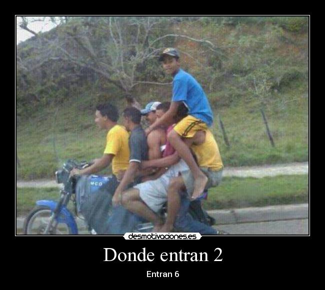 Donde entran 2 - Entran 6