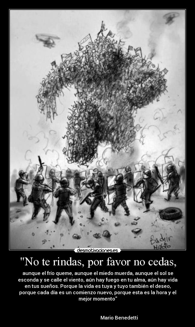 No te rindas, por favor no cedas, - 