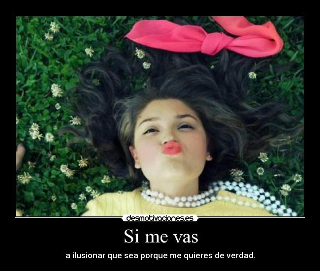 Si me vas - 