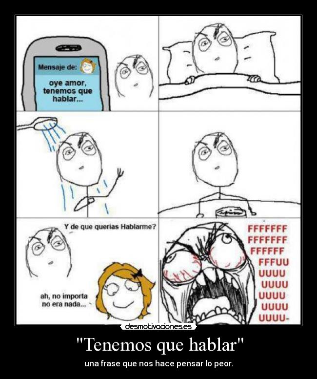 Tenemos que hablar - una frase que nos hace pensar lo peor.