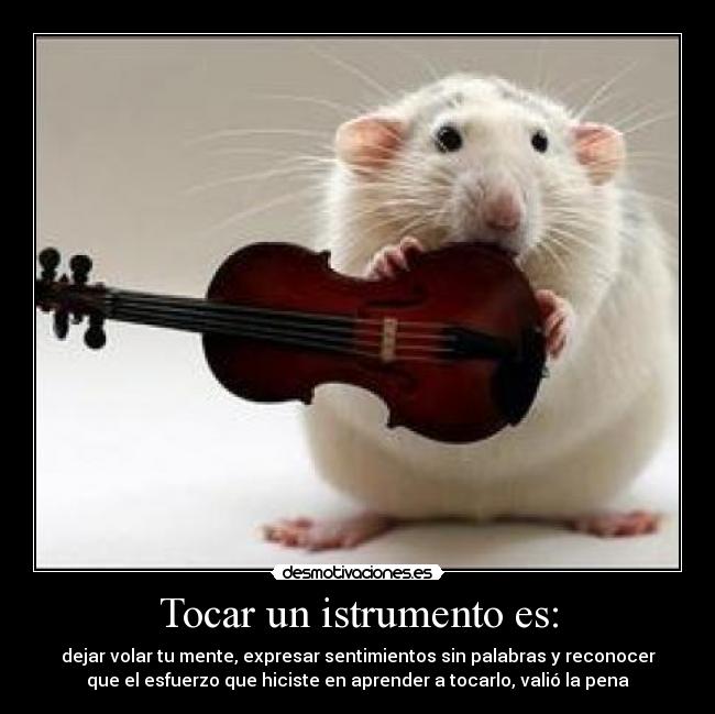 Tocar un istrumento es: - 