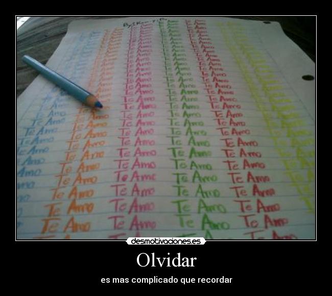 Olvidar - es mas complicado que recordar