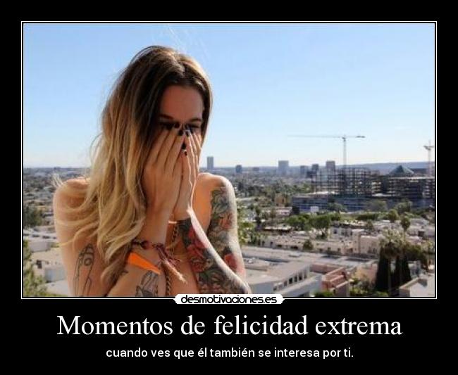 Momentos de felicidad extrema -