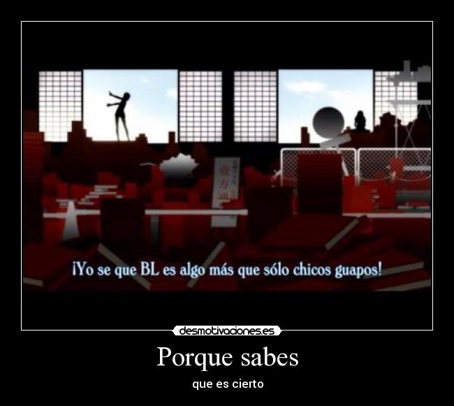 Porque sabes -