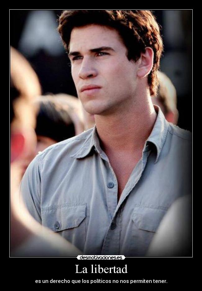 La libertad - es un derecho que los políticos no nos permiten tener.