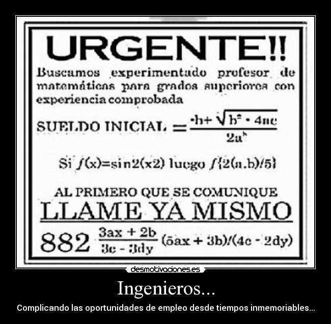 Ingenieros... - Complicando las oportunidades de empleo desde tiempos inmemoriables...