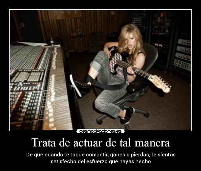 carteles motiva trata actuar tal manera cuando toque competir ganes pierdas satisfecho del desmotivaciones