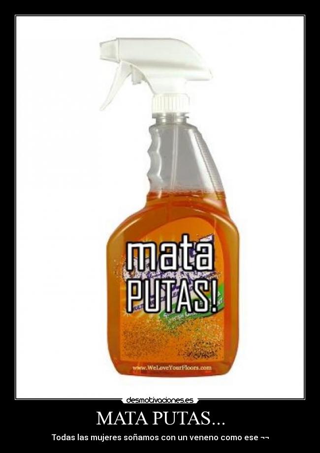 MATA PUTAS... -