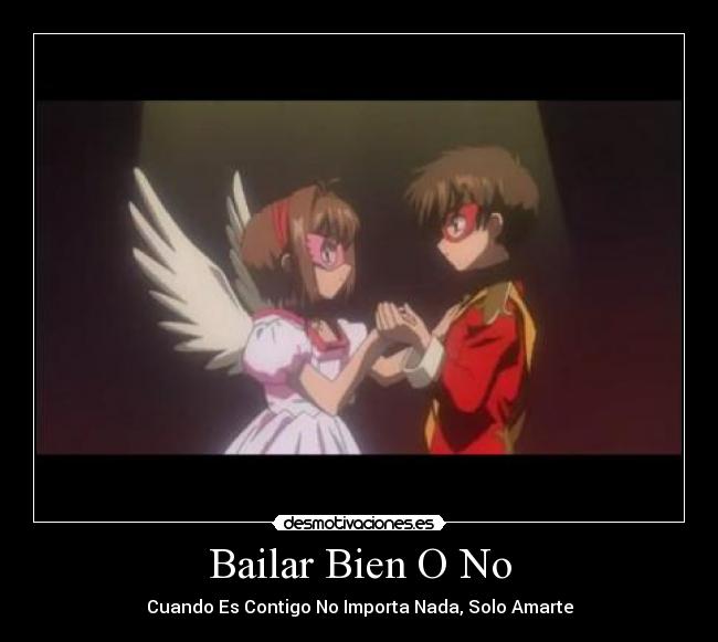 Bailar Bien O No - Cuando Es Contigo No Importa Nada, Solo Amarte
