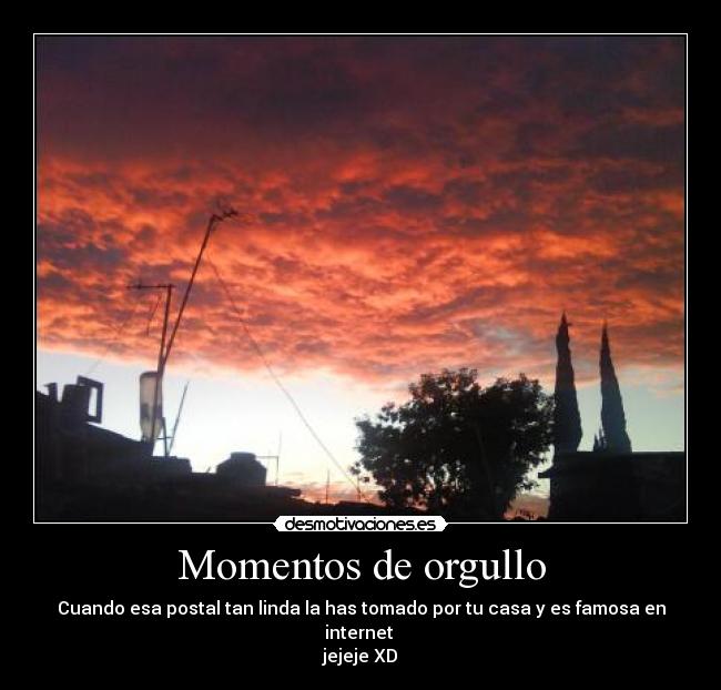 Momentos de orgullo -
