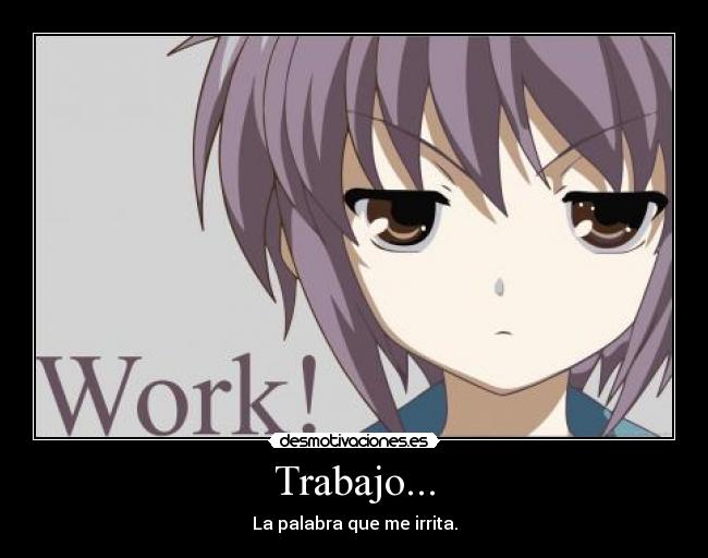 carteles trabajo anime yuki nagato suzumiya haruhi yuutsu perlithakawai nigatsu desmotivaciones