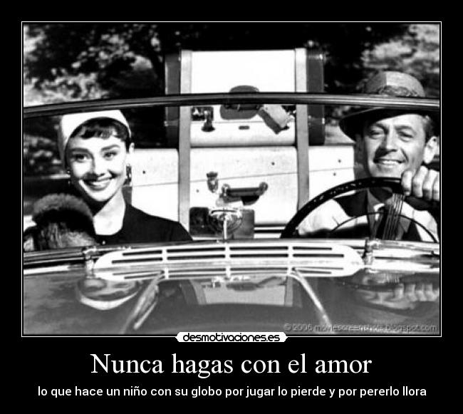 Nunca hagas con el amor - 
