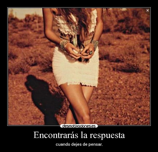 Encontrarás la respuesta -