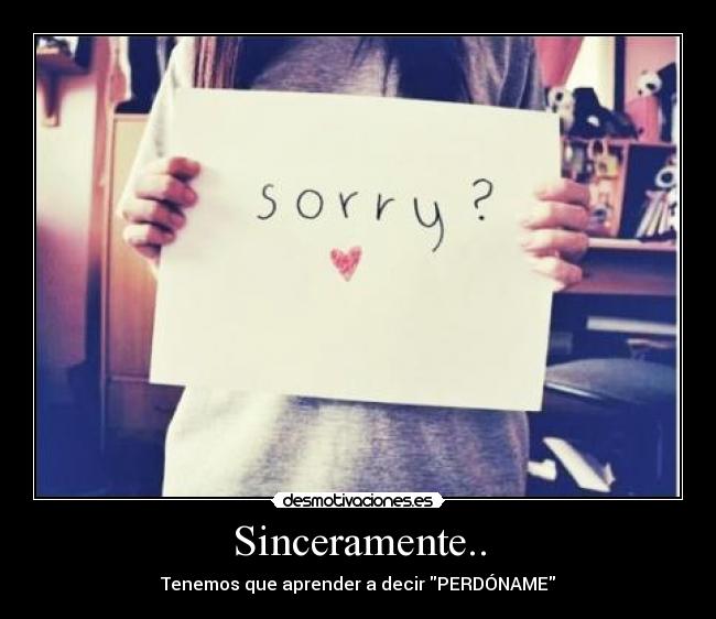 Sinceramente.. -