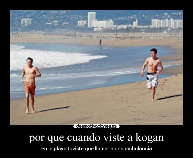 por que cuando viste a kogan - 