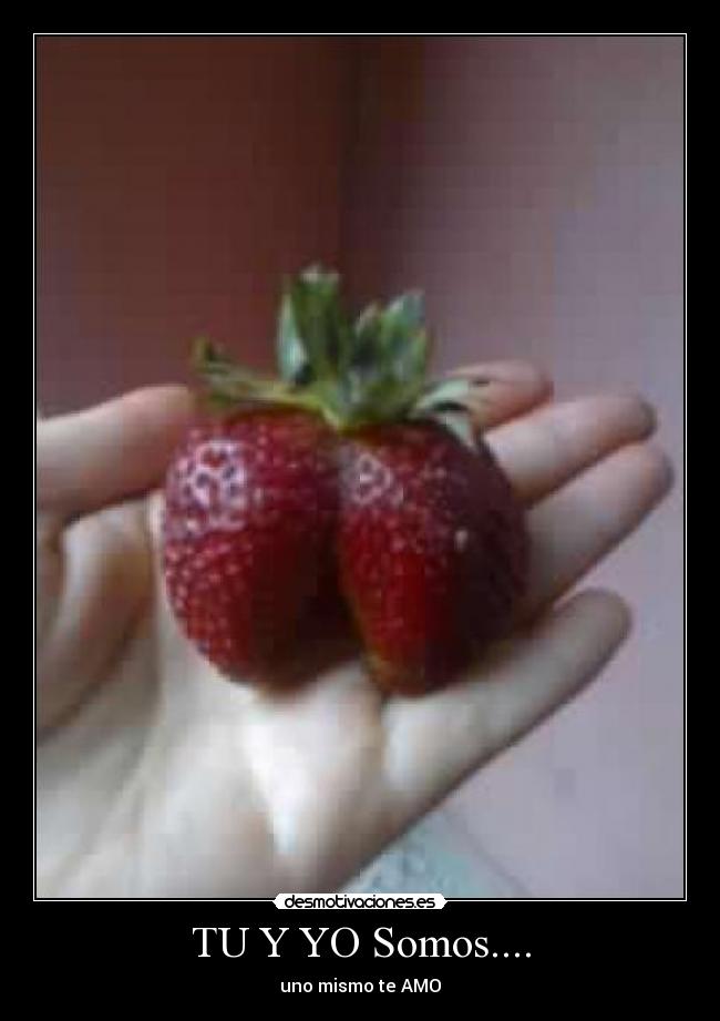 TU Y YO Somos.... - uno mismo te AMO