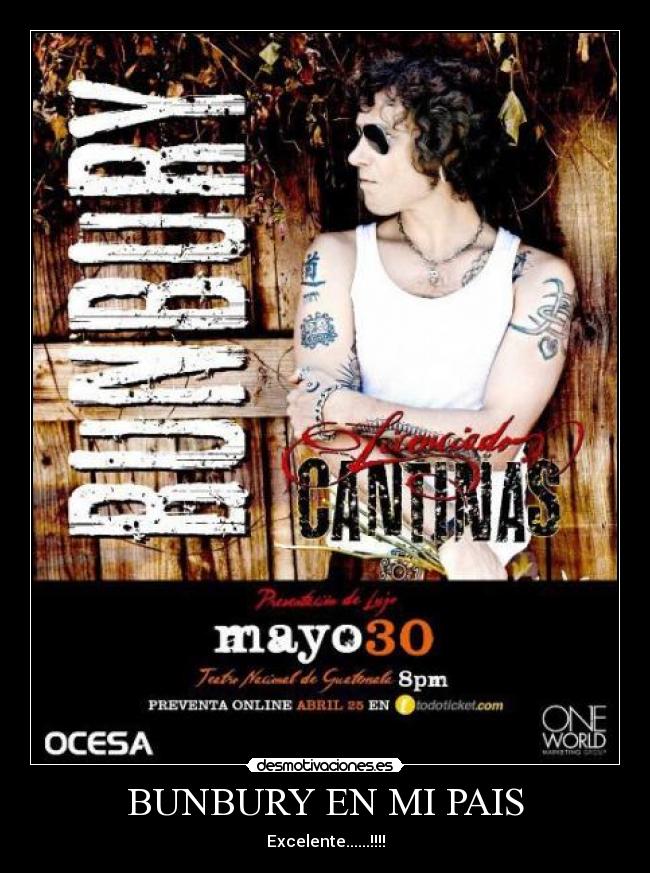 BUNBURY EN MI PAIS - Excelente......!!!!