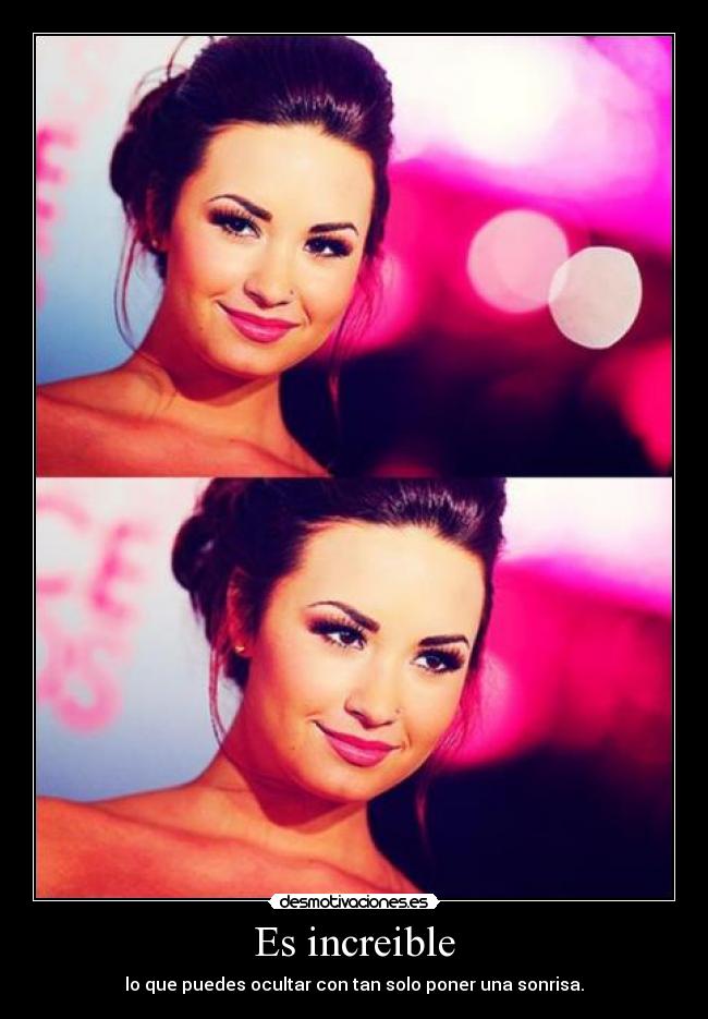 Es increible - lo que puedes ocultar con tan solo poner una sonrisa.