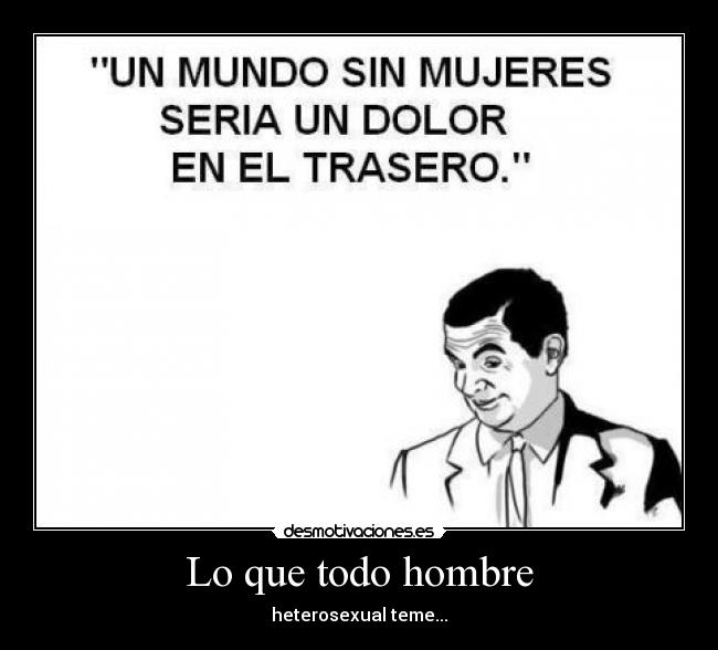 carteles hombre heterosexual meme trasero friki teme yaoi homosexual baiken xdd lol desmotivaciones