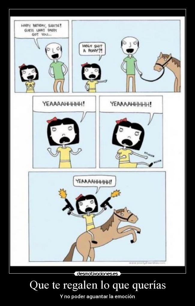 Que te regalen lo que querías -