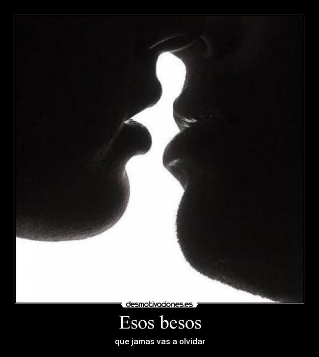 Esos besos -