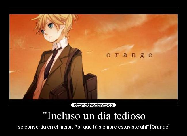 Incluso un día tedioso -