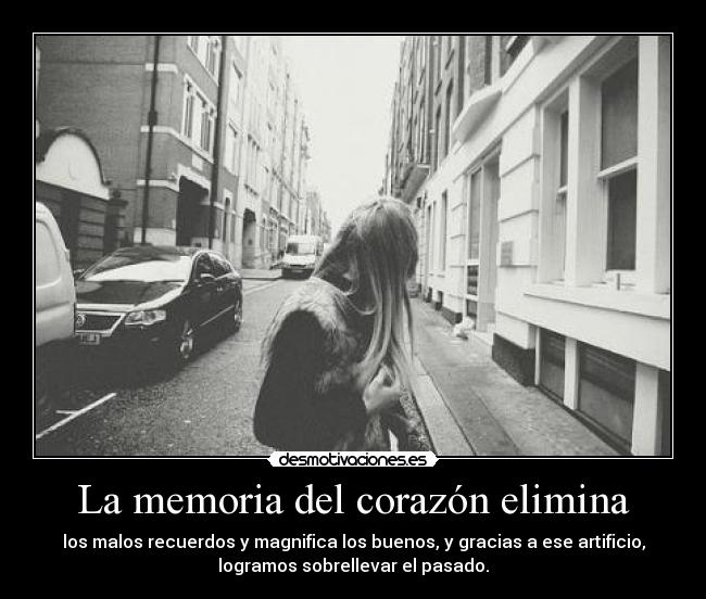 La memoria del corazón elimina - 