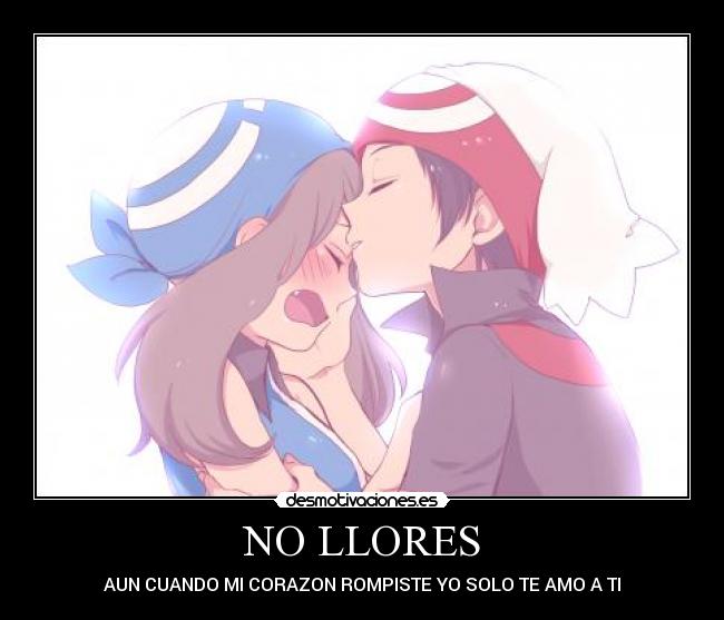 NO LLORES - AUN CUANDO MI CORAZON ROMPISTE YO SOLO TE AMO A TI