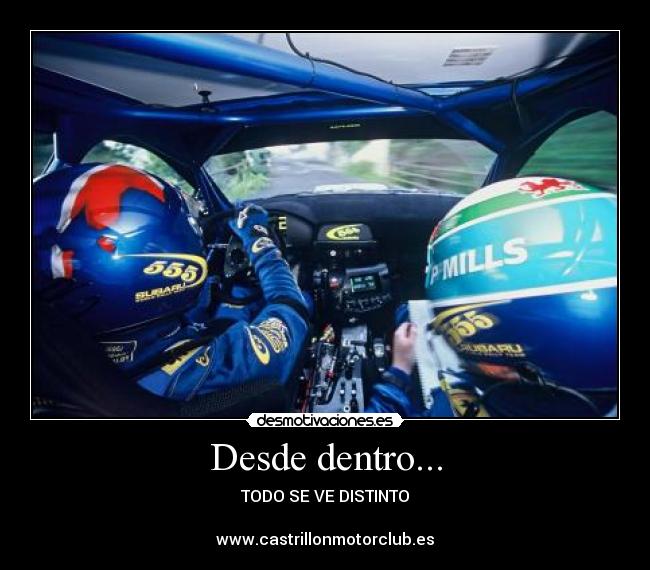 Desde dentro... - TODO SE VE DISTINTO

www.castrillonmotorclub.es