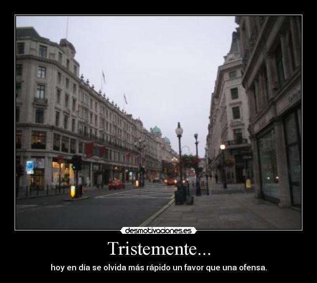 Tristemente... - 