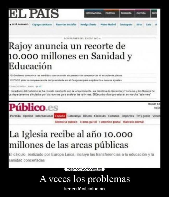 A veces los problemas - tienen fácil solución.