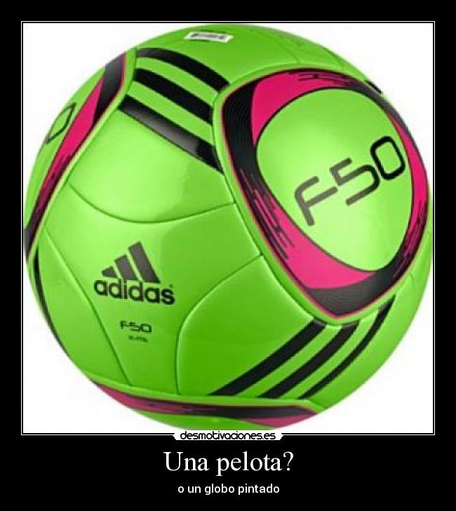 Una pelota? - o un globo pintado