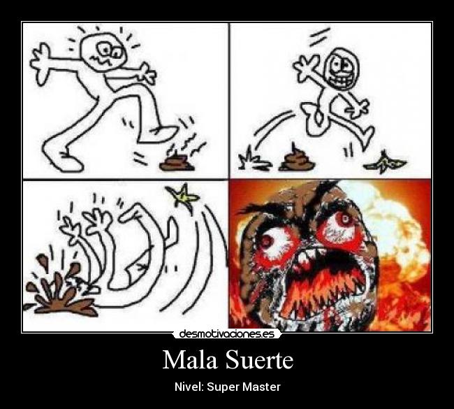 Mala Suerte - Nivel: Super Master