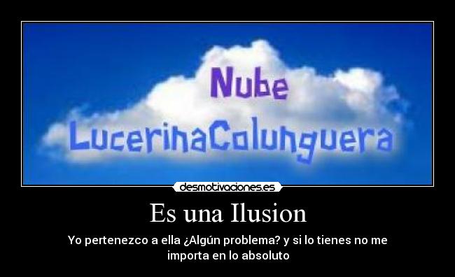 Es una Ilusion -