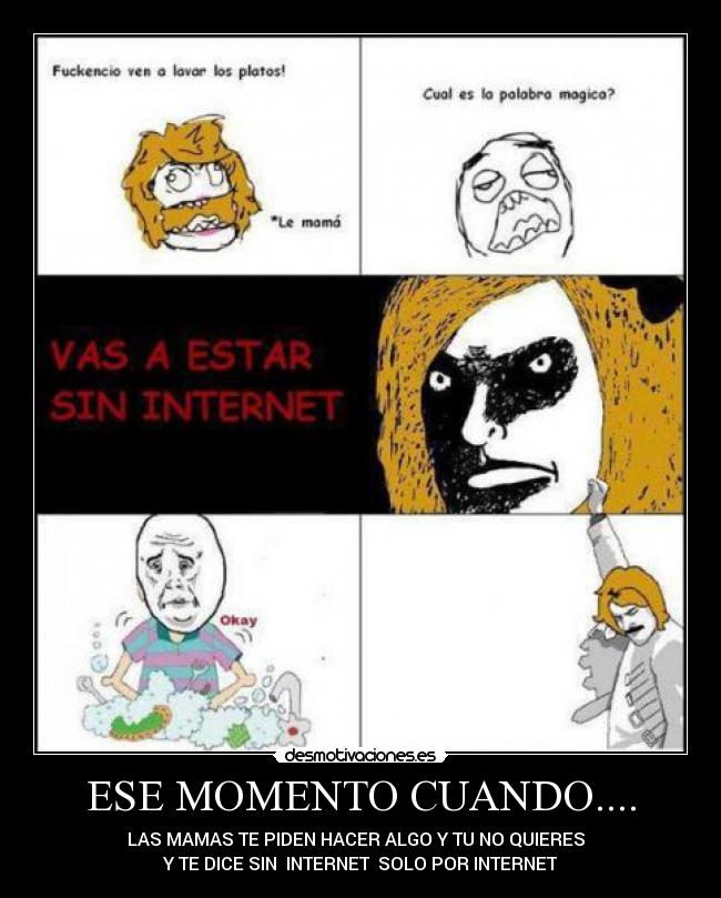 ESE MOMENTO CUANDO.... -