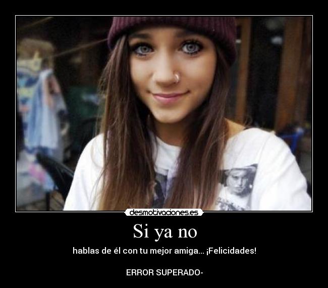 Si ya no -