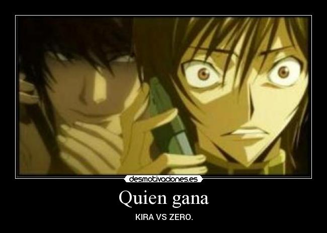 Quien gana - KIRA VS ZERO.