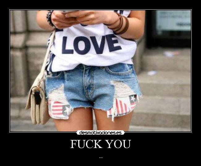FUCK YOU -