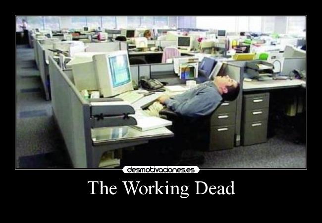 The Working Dead - 