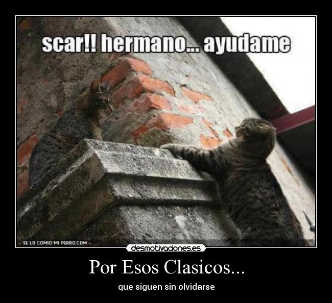 Por Esos Clasicos... - que siguen sin olvidarse