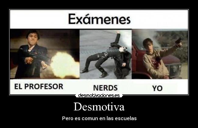 Desmotiva - Pero es comun en las escuelas