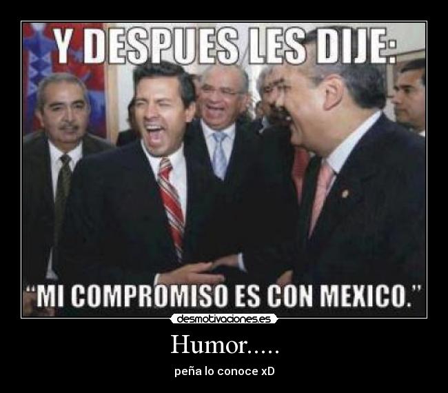 Humor..... - peña lo conoce xD