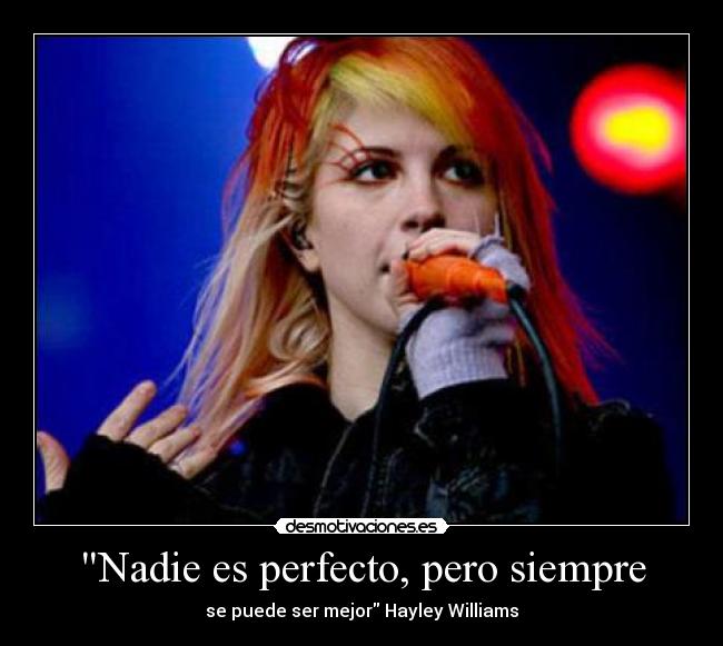 Nadie es perfecto, pero siempre -