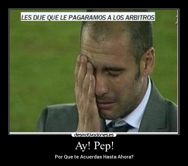 Ay! Pep! -
