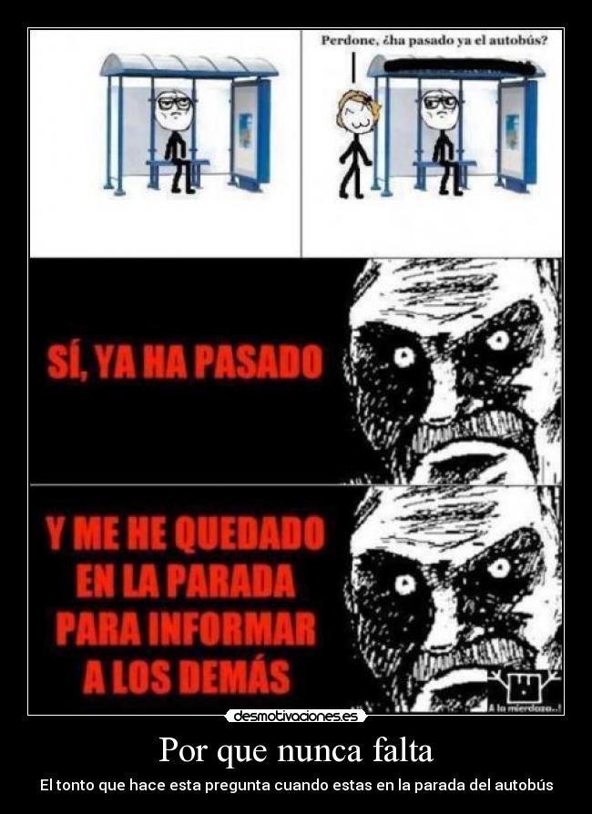 Por que nunca falta -