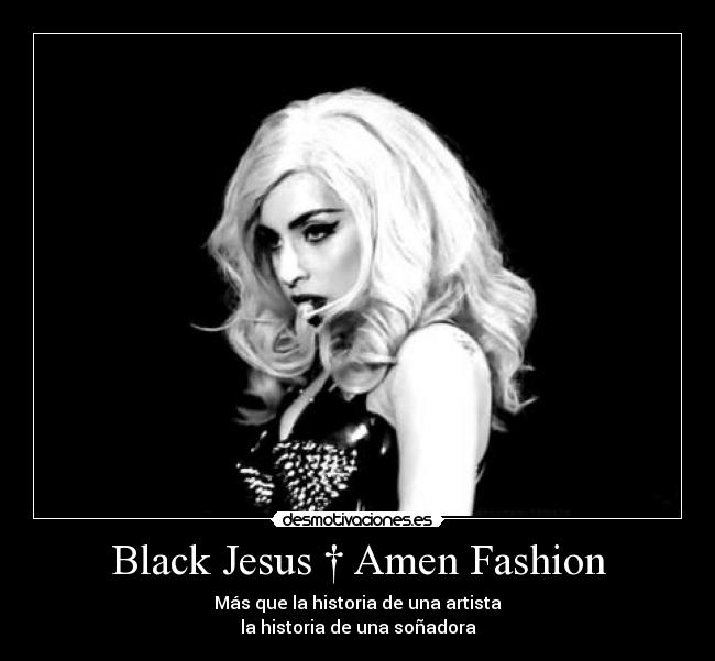 Black Jesus † Amen Fashion - Más que la historia de una artista
la historia de una soñadora