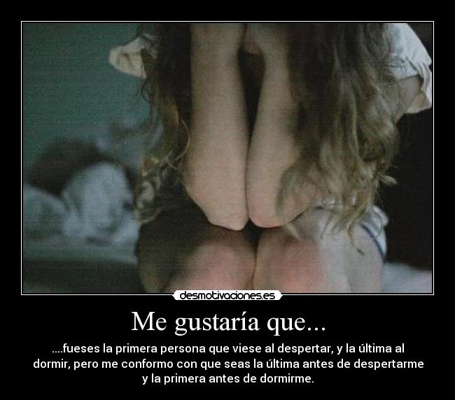 Me gustaría que... -