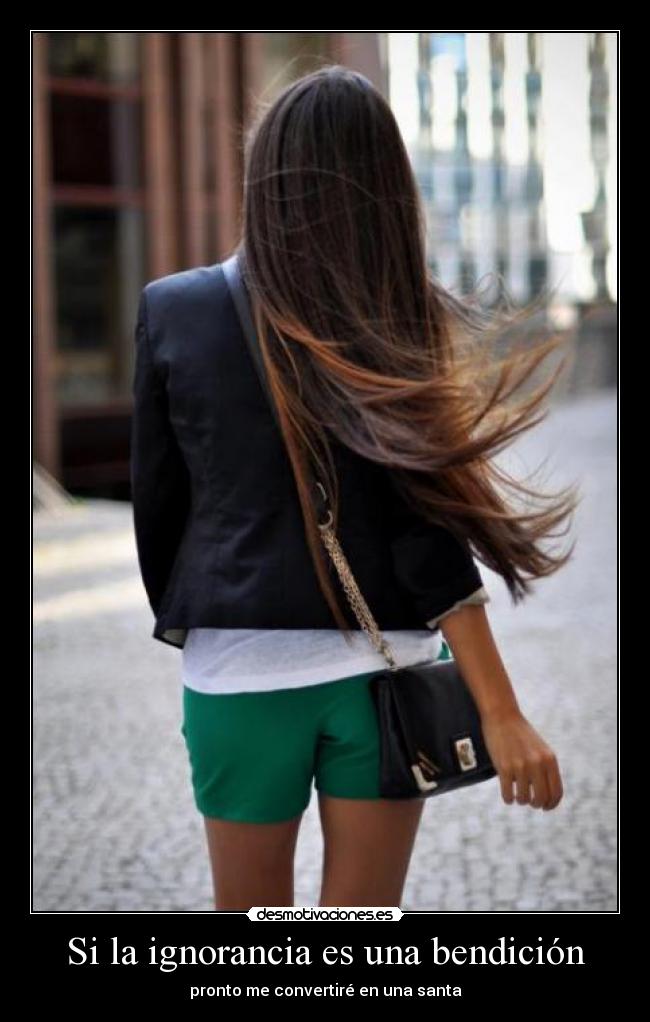 Si la ignorancia es una bendición -