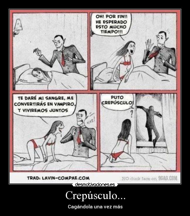 Crepúsculo... - Cagándola una vez más